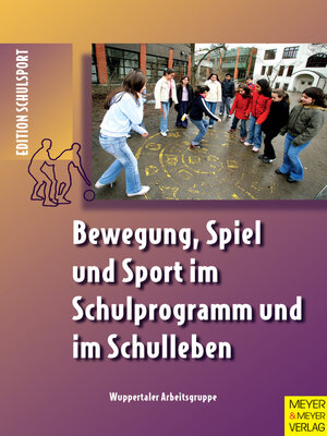 cover image of Bewegung, Spiel und Sport im Schulprogramm und im Schulleben